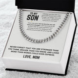 To My Son - Cuban Link Chain 10