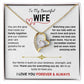 To My Beautiful Wife - I Love You Always & Forever